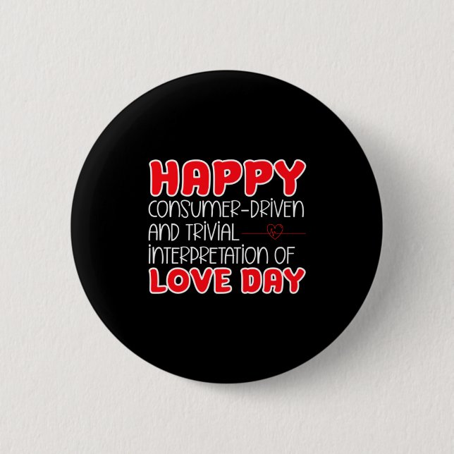 Anti Valentines Day Anti Love Valentine Hate Sing  Button (Front)
