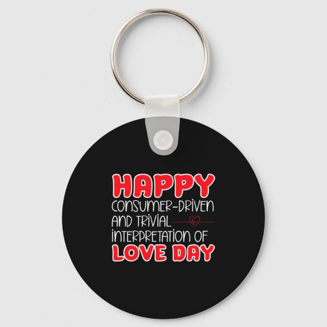 Anti Valentines Day Anti Love Valentine Hate Sing  Keychain (Front)