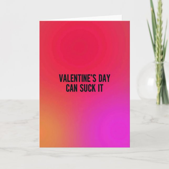 Anti Valentines Day Funny Card (Front)