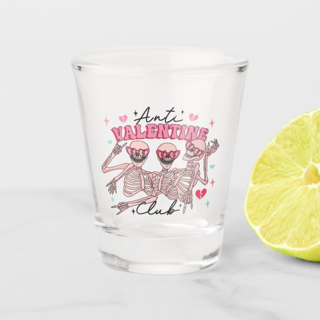 Anti Valentines Day Skeletons  Shot Glass (Front)