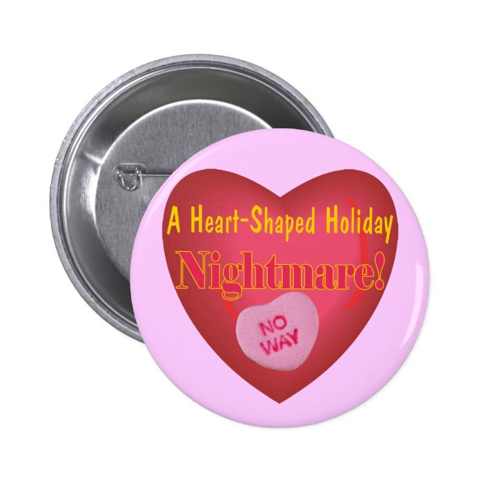 Anti Valentines Day T shirts and Gifts Pinback Button