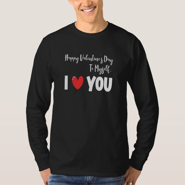 Anti Valentine's Day Valentines Heart Lonely Day S T-Shirt (Front)