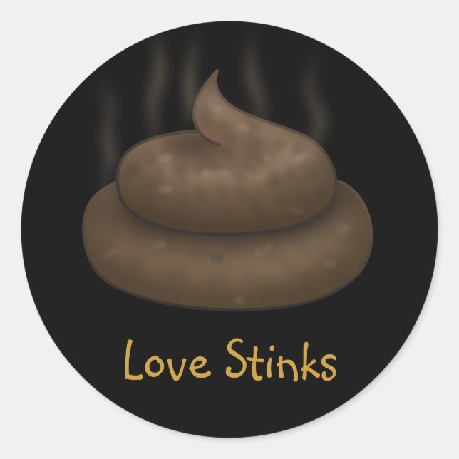 Anti-Valentines: Love is just a bunch of crap Classic Round Sticker (Front)