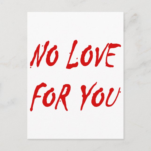 Anti-Valentine's No Love for You Holiday Postcard (Front)