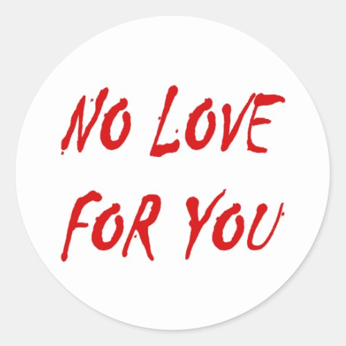 Anti_Valentines No Love for You Sticker
