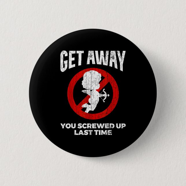 Anti Valentines Sarcastic Cud Quote Funny Gift  Button (Front)