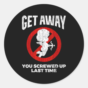 Anti Valentines Sarcastic Cud Quote Funny Gift  Classic Round Sticker