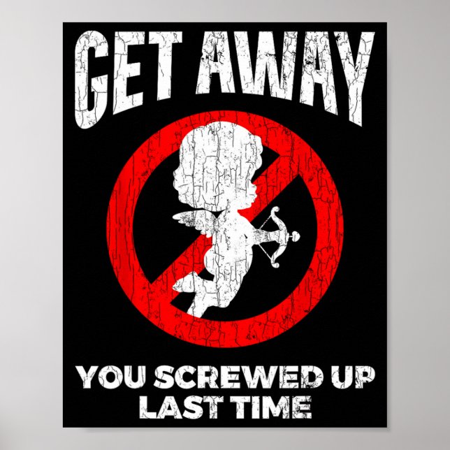 Anti Valentines Sarcastic Cud Quote Funny Gift  Poster (Front)