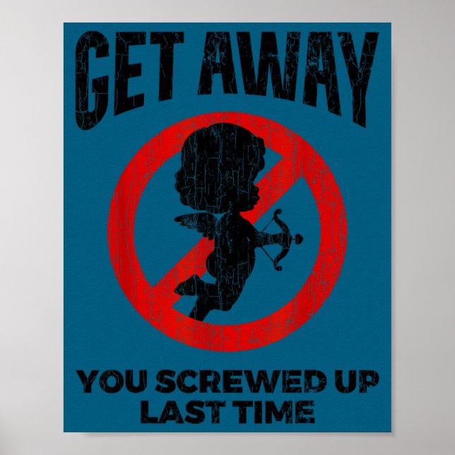 Anti Valentines Sarcastic Cud Quote Funny Gift  Poster (Front)