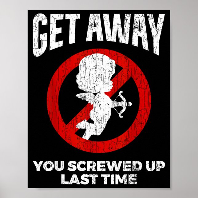 Anti Valentines Sarcastic Cud Quote Funny Gift  Poster (Front)