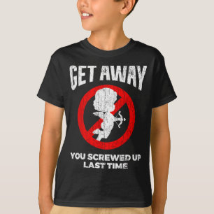 Anti Valentines Sarcastic Cud Quote Funny Gift T-Shirt