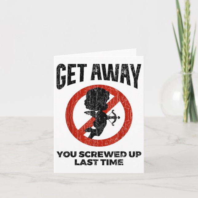 Anti Valentines Sarcastic Cupid Quote Funny Gift  Card (Front)