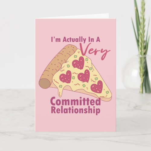 Anti_Valentines Very Committed Pizza Relationship Holiday Card
