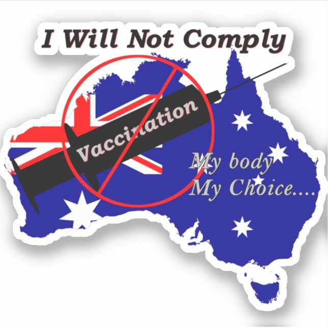 Anti Vax My Body My Choice Australian Flag Sticker (Front)
