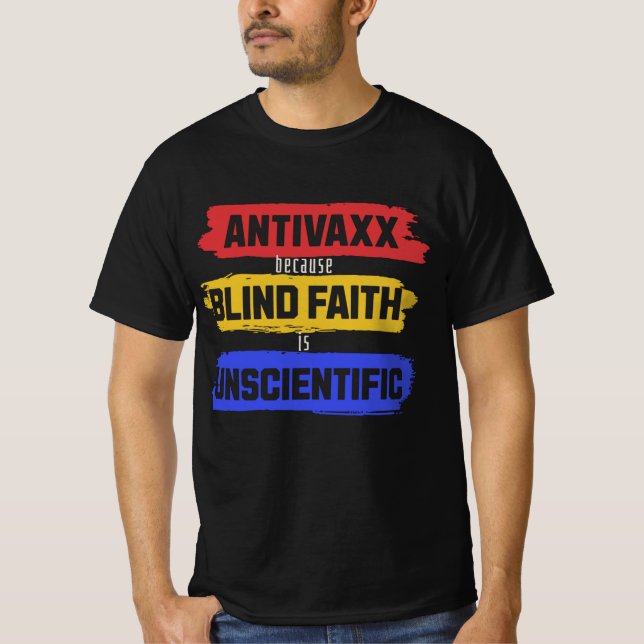 Anti Vaxx, Anti Mandate, Antivaccine, Anti-vaxx T-Shirt (Front)