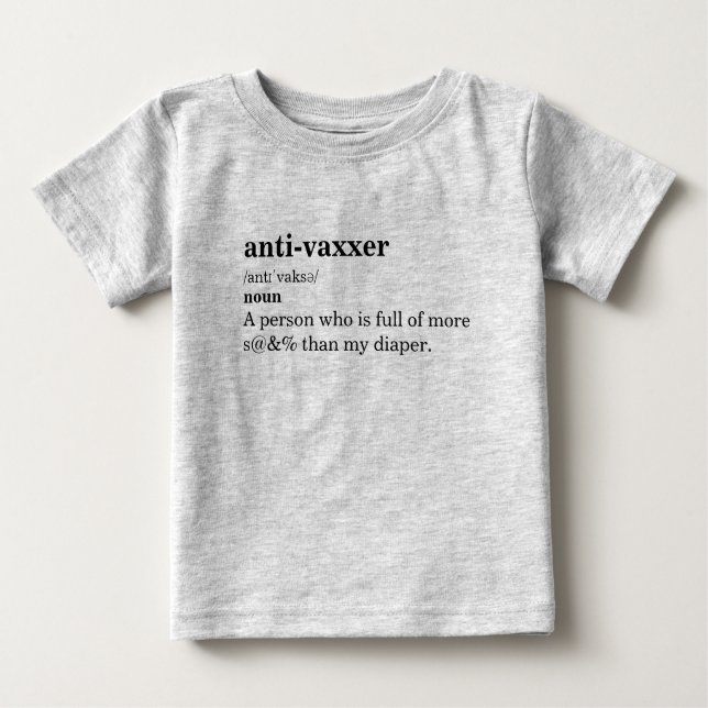 Anti-Vaxxer Dictionary Definition Baby T-Shirt (Front)