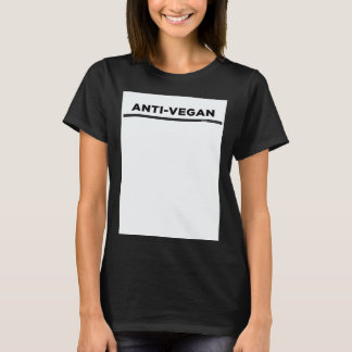 Anti Vegan Word T-Shirt
