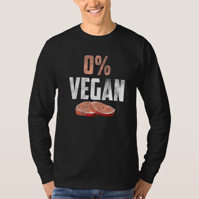 Anti Veganer No Vegan No Vegan Grillen 0 Vegan Fun T-Shirt (Front)