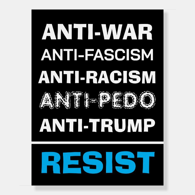 Anti- War | Anti-Trump Protest Sign (Front)