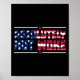 Anti-woke Absolutely Not Woke Usa Flag Free Speech Poster