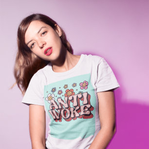 ANTI WOKE T-SHIRTS RETRO STYLE TEES
