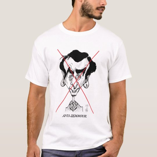 Anti-Zemmour T-Shirt | Zazzle.com