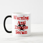 Anti Zombie Serum Morphing Mug at Zazzle