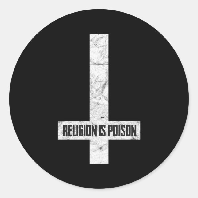 Antichrist Grunge Religion Is Poison Atheist Occul Classic Round Sticker (Front)