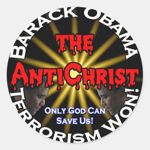 AntiChrist Obama God Classic Round Sticker