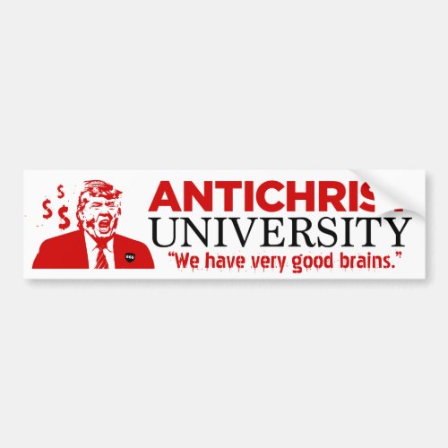 ANTICHRIST UNIVERSITY Trump Bumper Sticker