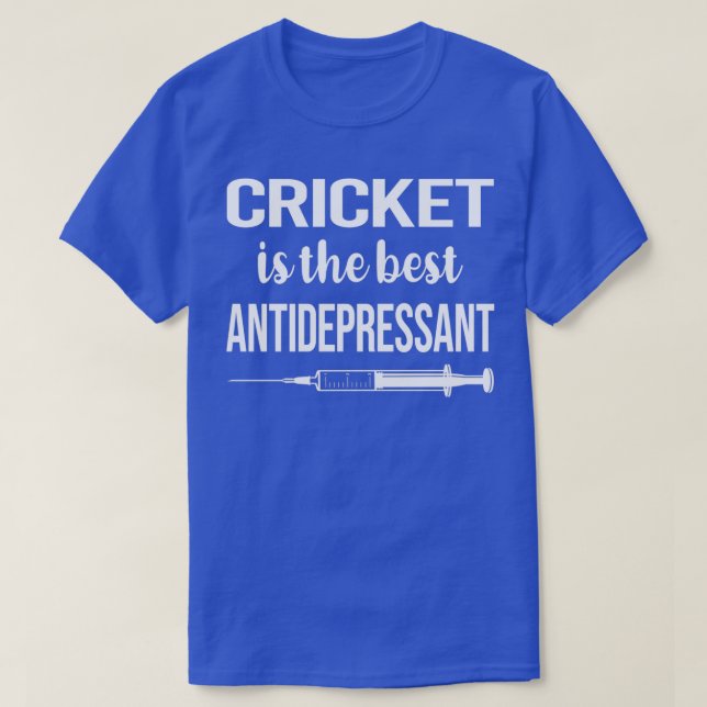 Antidepressant Cricket T-Shirt (Design Front)