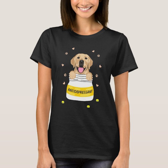 Antidepressant Golden Retriever Dog Puppy Owner T-Shirt (Front)
