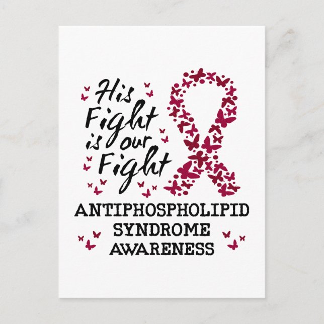 Antiphospholipid syndrome Awareness, his fight is  Postcard (Front)