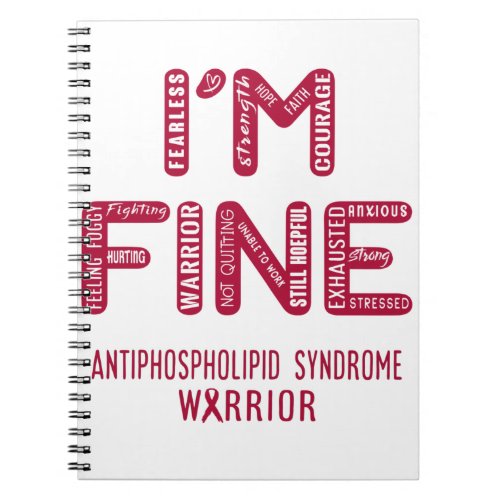 Antiphospholipid Syndrome Warrior _ I AM FINE Notebook