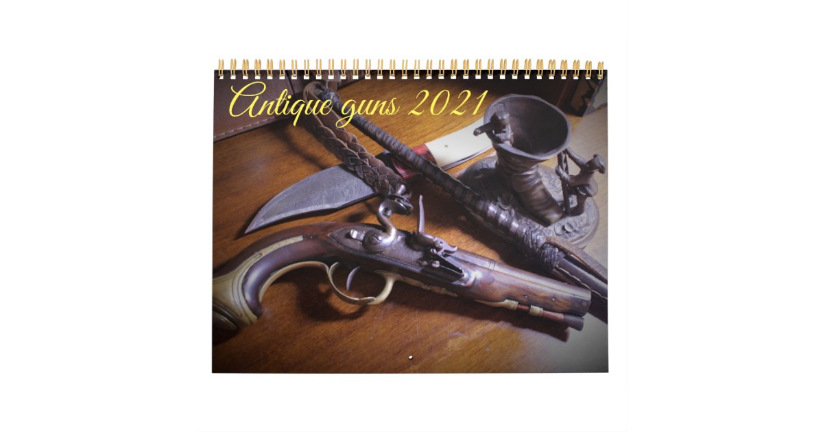 Antique guns photo calendar 2021