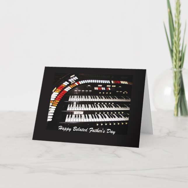 Antique Organ Happy Belated Father's Day Card (Front)