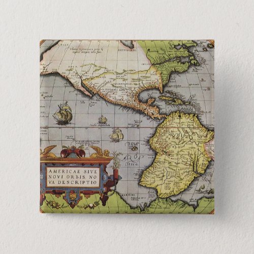 Antique World Map the Americas by Abraham Ortelius Pinback Button