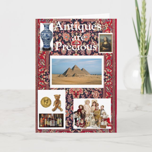 Antiques are precious birthday card (Front)