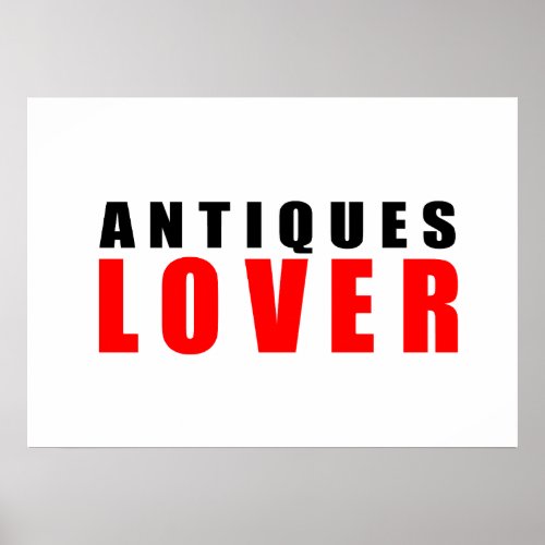 Antiques lover poster