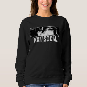 Antisocial Anime Girl Japanese Eyes Introvert Otak Sweatshirt