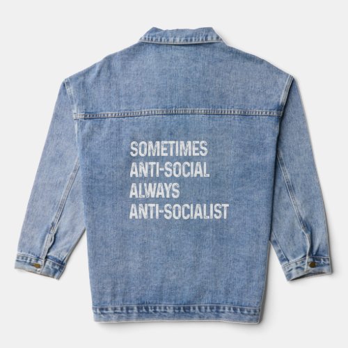 Antisocial Anti Socialist Libertarian Conservative Denim Jacket