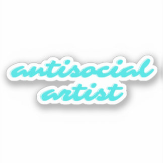 Antisocial Artist | Aqua Blue Funny Cursive Sticker