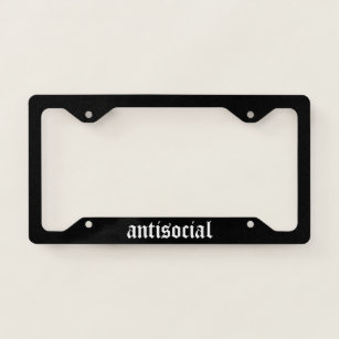 Antisocial Black Funny License Plate Frame