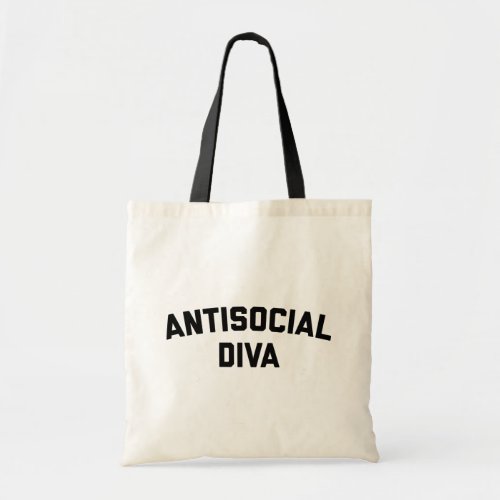 Antisocial Diva Funny Quote Tote Bag
