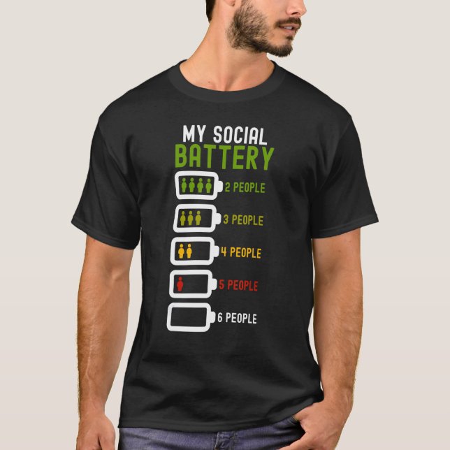Antisocial Introverted Introvert Loner Battery Low T-Shirt (Front)