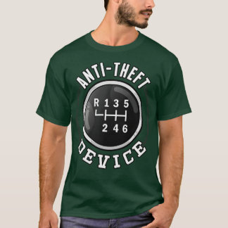 AntiTheft Device Funny Stick   Humor Sayings T-Shirt