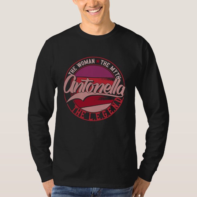 Antonella the Lady of Myth the Legend T-Shirt (Front)