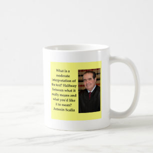 Antonin Scalia quote Coffee Mug