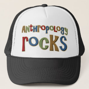 Antrhopology Rocks Trucker Hat