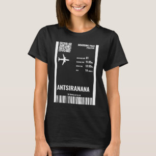 Antsiranana Madagascar Boarding Pass Airline Ticke T-Shirt